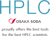 HPLC Osaka Soda proudly offers the best tools for the best HPLC scientists.